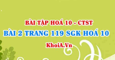 Bài 2 trang 119 SGK Hoá 10 Chân trời sáng tạo